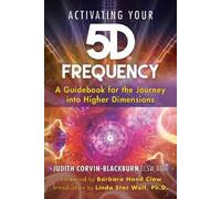 Judith Corvin-Blackburn Activating Your 5D Frequency (Tascabile)