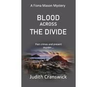 Judith Cranswick Blood Across the Divide (Tascabile) Fiona Mason Mysteries