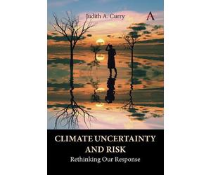 Judith Curry Climate Uncertainty and Risk (Tascabile)