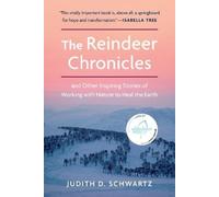 Judith D. Schwartz The Reindeer Chronicles (Tascabile)