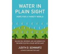 Judith D. Schwartz Water in Plain Sight (Tascabile)