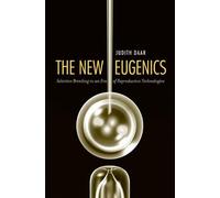 Judith Daar The New Eugenics (Copertina rigida)