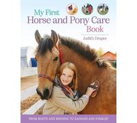Judith Draper My First Horse and Pony Care Book (Copertina rigida)