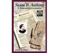 Judith E. Harper Susan B. Anthony (Copertina rigida) Biographical Companions