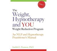 Judith E Pearso The Weight, Hypnotherapy and YOU Weight Reduction Pr (Tascabile)