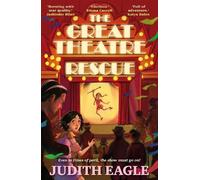 Judith Eagle The Great Theatre Rescue (Tascabile)