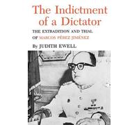 Judith Ewell Indictment of a Dictator (Tascabile)