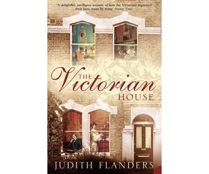 Judith Flanders The Victorian House (Tascabile)