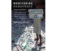 Judith G. Kelley Monitoring Democracy (Tascabile)