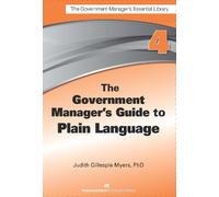 Judith G. Myers The Government Manager's Guide to Plain Langu (Copertina rigida)
