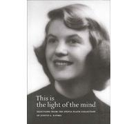Judith G. Raymo This Is the Light of the Mind - Selections from the (Tascabile)