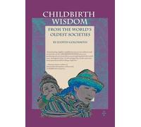 Judith Goldsmith Childbirth Wisdom (Tascabile)