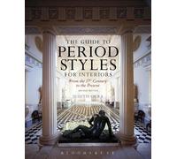Judith Gura The Guide to Period Styles for Interiors (Tascabile)