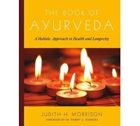 Judith H. Morrison The Book of Ayurveda (Tascabile)