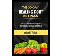 Judith H Walker The 30-Day Healing Gout Diet Plan (Tascabile)