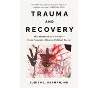 Judith Herman Trauma and Recovery (Tascabile)