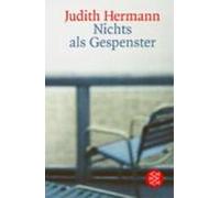 Judith Hermann Nichts Als Gespenster (Tascabile)