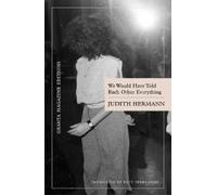 Judith Hermann We Would Have Told Each Other Everything (Tascabile)