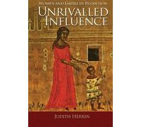 Judith Herrin Unrivalled Influence (Tascabile)