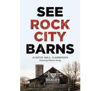 Judith Hill Garrison See Rock City Barns (Tascabile)