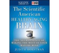 Judith Horstman The Scientific American Healthy Aging Brain (Copertina rigida)