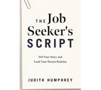 Judith Humphrey The Job Seeker's Script (Copertina rigida)