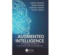 Judith Hurwitz Henry Morris Candace Sidner Daniel Augmented Intell (Tascabile)