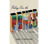 Judith Ireland Picking Over the Bones (Tascabile)