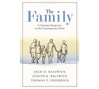 Judith K. Balswick Thomas V. F The Family - A Christian Perspective (Tascabile)
