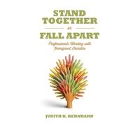 Judith K Bernhard Stand Together or Fall Apart (Tascabile)