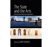 Judith Kapferer The State and the Arts (Tascabile)