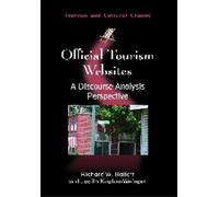 Judith Kaplan-Weinger Richard W. Hallett Official Tourism Websites (Tascabile)