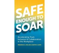 Judith Katz Frederick A. Miller Safe Enough to Soar (Tascabile)