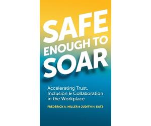 Judith Katz Frederick A. Miller Safe Enough to Soar (Tascabile)