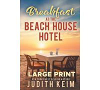 Judith Keim Breakfast at The Beach House Hotel (Tascabile) Beach House Hotel