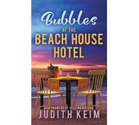 Judith Keim Bubbles at The Beach House Hotel (Copertina rigida)