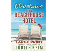 Judith Keim Christmas at The Beach House Hotel (Tascabile) Beach House Hotel
