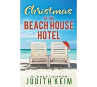 Judith Keim Christmas at The Beach House Hotel (Tascabile) Beach House Hotel
