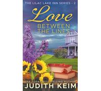 Judith Keim Love Between the Lines (Copertina rigida) Lilac Lake Inn