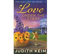 Judith Keim Love Under the Stars (Copertina rigida) Lilac Lake Inn