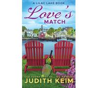 Judith Keim Love's Match: A Lilac Lake Book (Book)