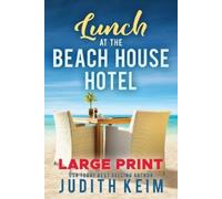 Judith Keim Lunch at The Beach House Hotel (Tascabile) Beach House Hotel