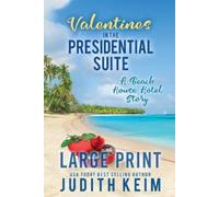Judith Keim Valentine's Day In The Presidential Suite (Tascabile)