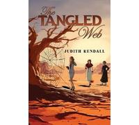 Judith Kendall The Tangled Web (Tascabile)