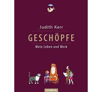 Judith Kerr Geschöpfe: Mein Leben und Werk: Das Buch erscheint anläs (Tascabile)