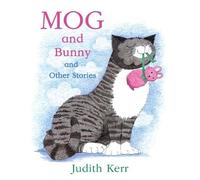 Judith Kerr Mog and Bunny and Other Stories (Tascabile)