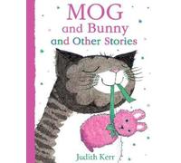 Judith Kerr Mog and Bunny and Other Stories (Tascabile)