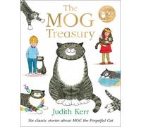 The Mog Treasury: Six Classic Stories about Mog the Forgetful Cat by Judith Kerr