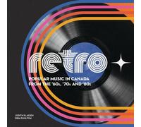 Judith Klassen Er Retro ? Popular Music in Canada from the ?60s, ?70 (Tascabile)