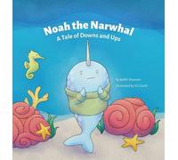 Judith Klausner Noah the Narwhal (Copertina rigida)